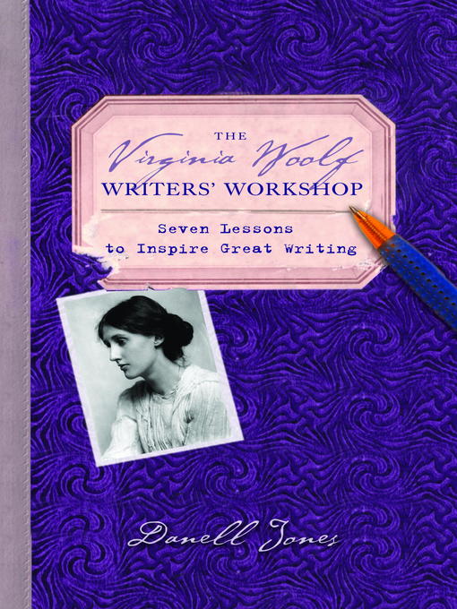Title details for The Virginia Woolf Writers' Workshop by Danell Jones - Available